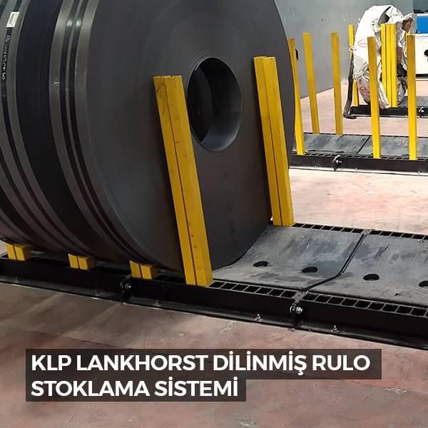 KLP LANKHORST DİLİNMİŞ RULO STOKLAMA SİSTEMİ